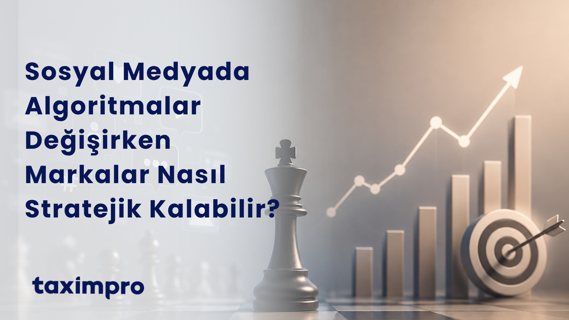DİJİTALDE ALGORİTMALAR DEĞİŞİRKEN NASIL STRATEJİK KALINIR?