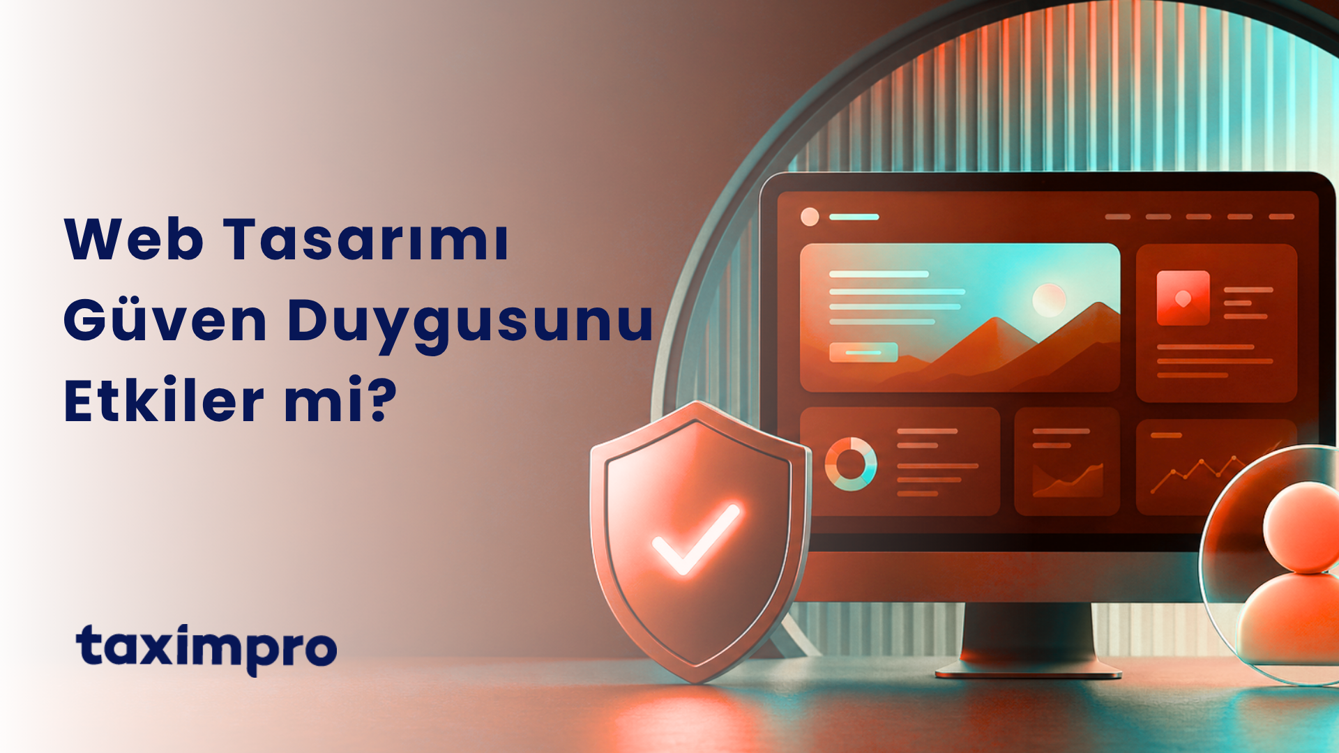 WEB TASARIMI GÜVEN DUYGUSUNU ETKİLER Mİ?