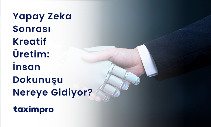 YAPAY ZEKA SONRASI KREATİF ÜRETİM: İNSAN DOKUNUŞU NEREYE GİDİYOR?