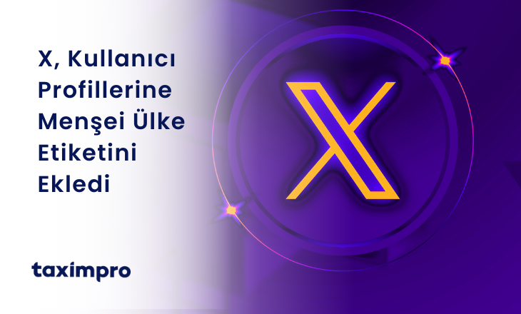 X, KULLANICI PROFİLLERİNE MENŞE ÜLKE ETİKETİNİ EKLEDİ