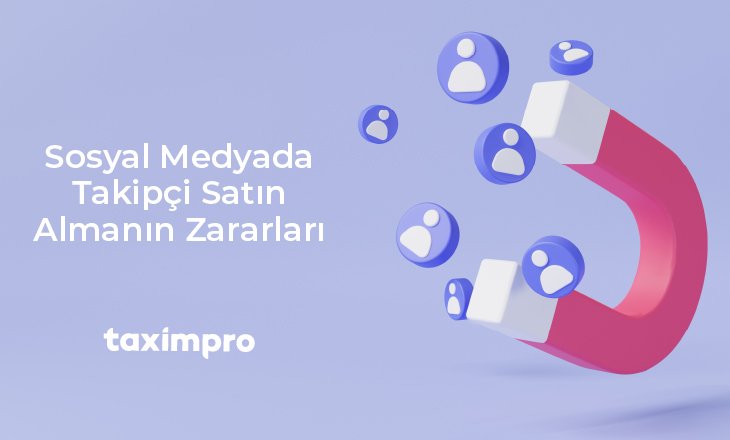 SOSYAL MEDYADA TAKİPÇİ SATIN ALMANIN ZARARLARI