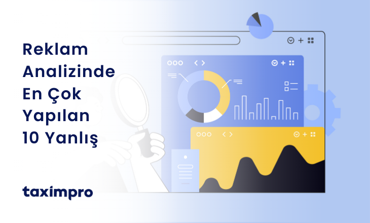 REKLAM ANALİZİNDE EN ÇOK YAPILAN 10 YANLIŞ