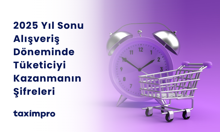 2025 YIL SONU ALIŞVERİŞ DÖNEMİNDE TÜKETİCİYİ KAZANMANIN ŞİFRELERİ