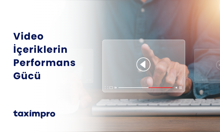 VİDEO İÇERİKLERİN PERFORMANS GÜCÜ